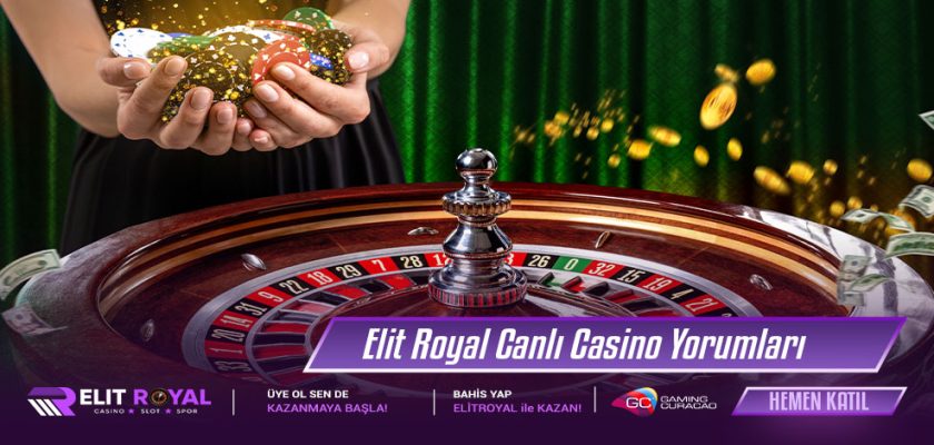 Elit Royal Canlı Casino Yorumları