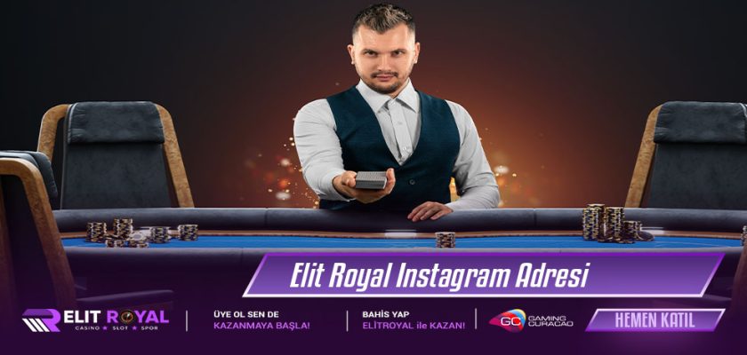 Elit Royal Instagram Adresi ile site girişi yap! Elit Royal yeni adres duyuruları Instagramda! Instagram etkinlik haberleri!